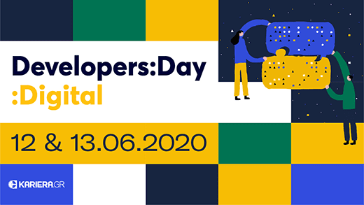 Developers:Day :Digital | 12 & 13 Ιουνίου 2020 2 ημέρες αφιερωμένες στην Πληροφορική και τις Νέες Τεχνολογίες